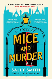 A Case of Mice and Murder: The Trials of Gabriel Ward
