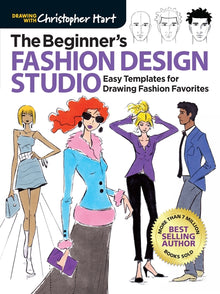 Beginner's Fashion Design Studio: Easy Templates for Drawing Fashion Favorites - Learn How to Create Your Own Designs Step by Step for Kids and Adults
