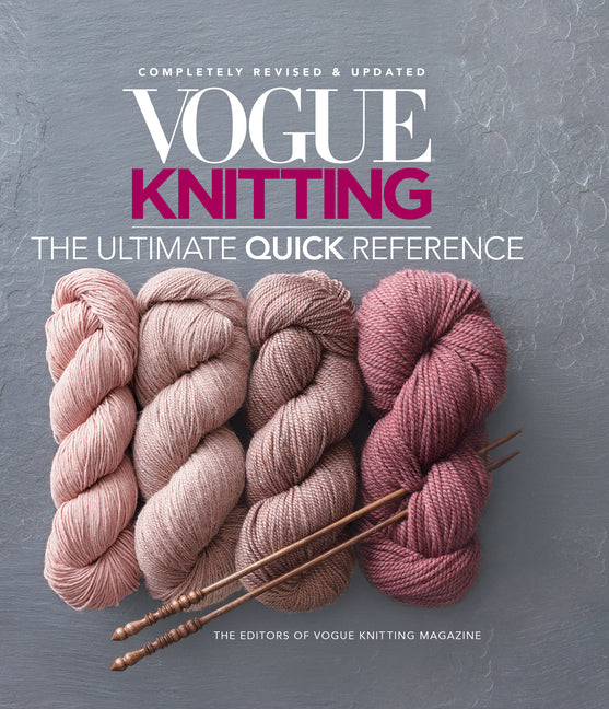 Vogue(r) Knitting the Ultimate Quick Reference