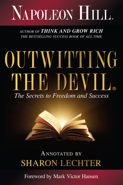Outwitting the Devil(r): The Secret to Freedom and Success