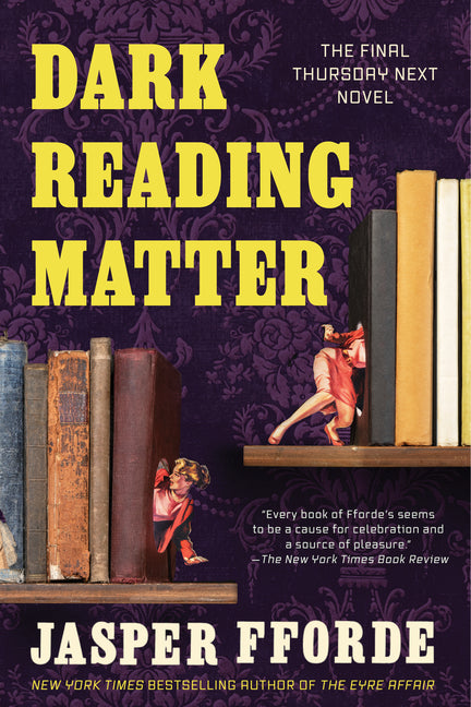 Dark Reading Matter: The Last Thursday Next Novel