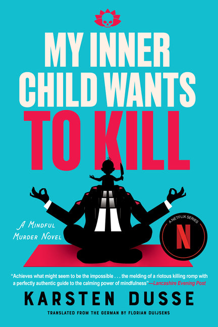My Inner Child Wants to Kill