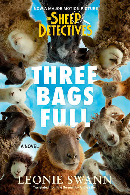 Three Bags Full (the Sheep Detectives Movie Tie-In Edition): A Sheep Detective Story