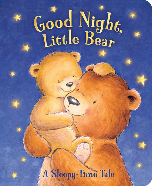 Good Night, Little Bear: A Sleepy-Time Tale