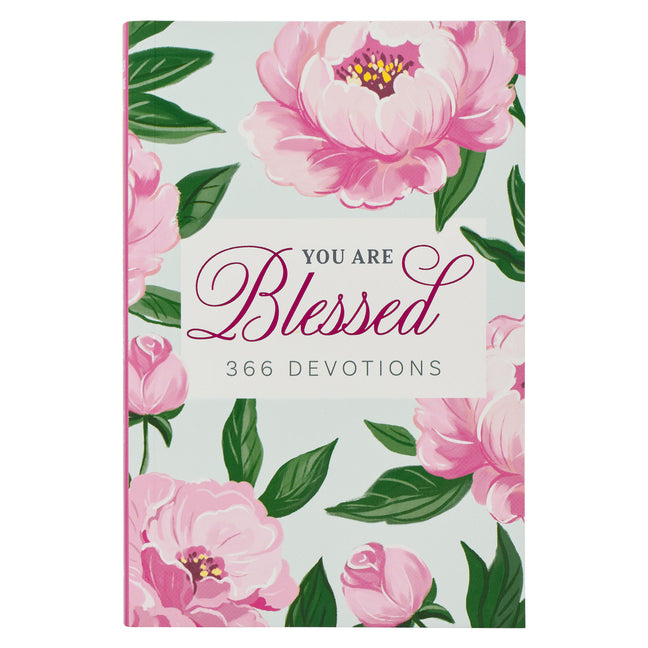 You Are Blessed: 366 Devotions