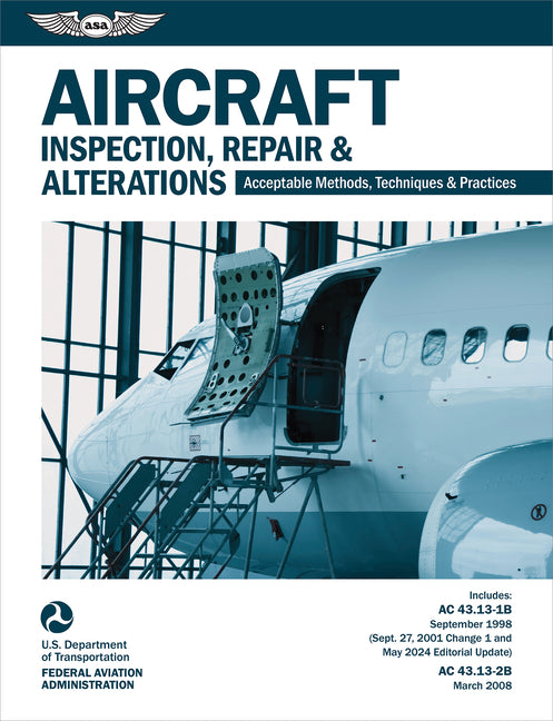 Aircraft Inspection, Repair and Alterations (2026): Acceptable Methods, Techniques, and Practices (AC 43.13-1b, AC 43.13-2b)