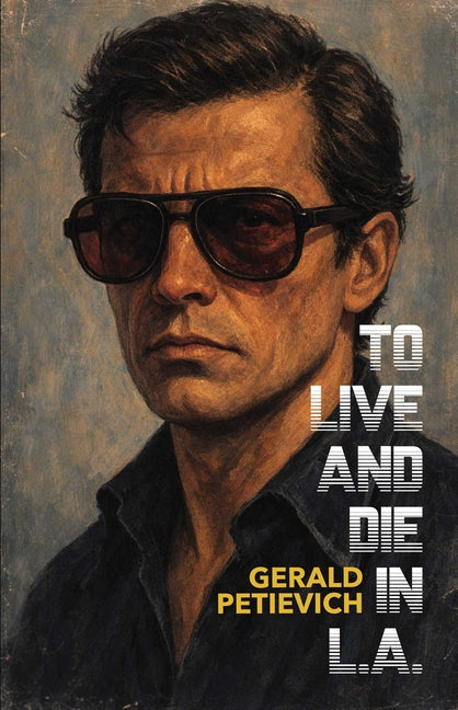 To Live and Die in L.A.