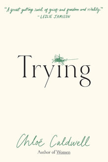 Trying: A Memoir
