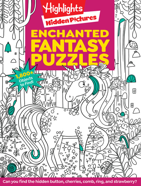 Enchanted Fantasy Puzzles: Find Over 1,800 Hidden Objects Within This Fairy Tale Puzzle Book with Dragons, Fairies and Magical Creatures