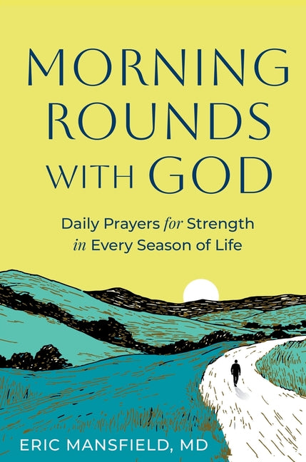 Morning Rounds with God
