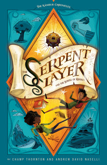 The Serpent Slayer and the Scroll of Riddles: Volume 1