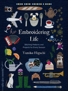Embroidering Life: Stitching Patterns and Projects for Every Season