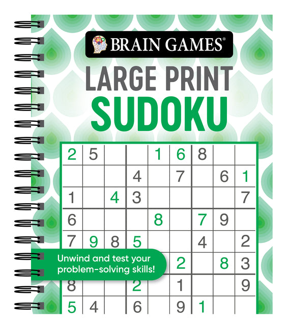 Brain Games - Large Print Sudoku: Unwind and Test Your Problem-Solving Skills Easy to Read, Fun to Solve Gift for Adults & Seniors