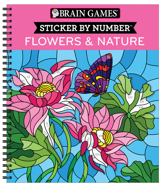 Brain Games - Sticker by Number: Flowers & Nature Stained Glass (28 Images to Sticker)
