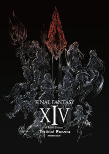 Final Fantasy XIV: A Realm Reborn -- The Art of Eorzea -Another Dawn-