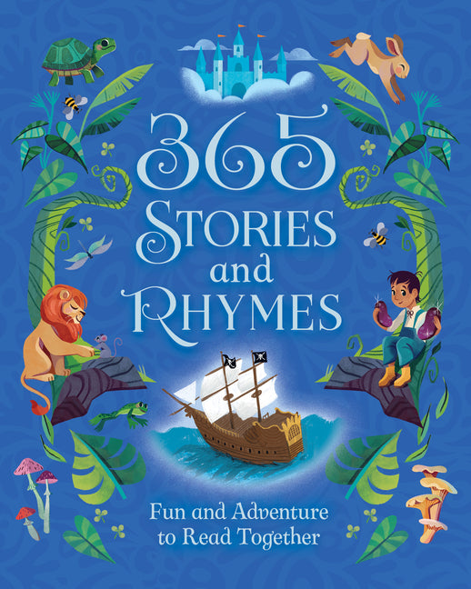 365 Stories and Rhymes Treasury Blue: Fun and Adventure to Read Together