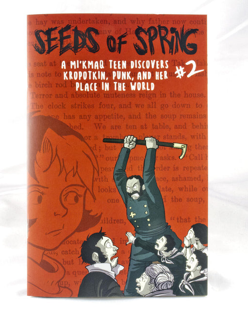 Seeds of Spring #2: A Mi'kmaq Teen Discovers Kropotkin, Punk, and Her Place in the World Portrait of Authority