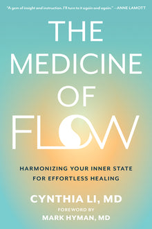 The Medicine of Flow: Harmonizing Your Inner State for Effortless Healing