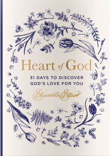 Heart of God: 31 Days to Discover God's Love for You (a 31-Day Devotional) - The Perfect Gift for Christian Women