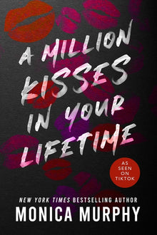A Million Kisses in Your Lifetime: An Enemies-To-Lovers Contemporary Romance
