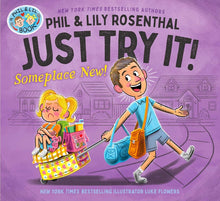 Just Try It! Someplace New!
