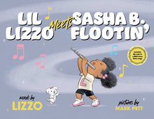 Lil Lizzo Meets Sasha B. Flootin'