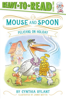Pelicans on Holiday: Ready-To-Read Level 2