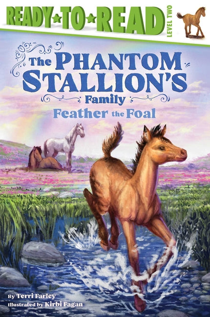 Feather the Foal: Ready-To-Read Level 2