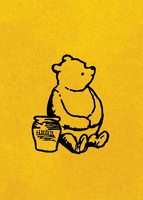 Winnie-The-Pooh: 100th Anniversary Edition (Winnie-The-Pooh; The House at Pooh Corner)