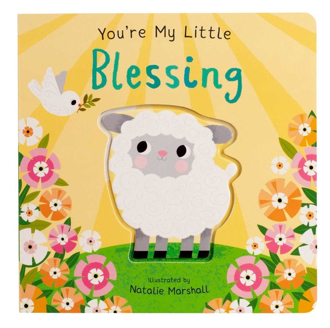 You're My Little Blessing (Board Book for Babies and Toddlers 0-2 Years Old)