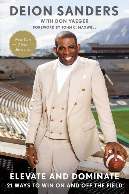 Elevate and Dominate: 21 Ways to Win on and Off the Field