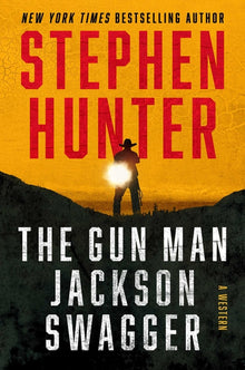 The Gun Man Jackson Swagger: A Western