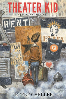 Theater Kid: A Broadway Memoir