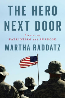 The Hero Next Door: Stories of Patriotism and Purpose