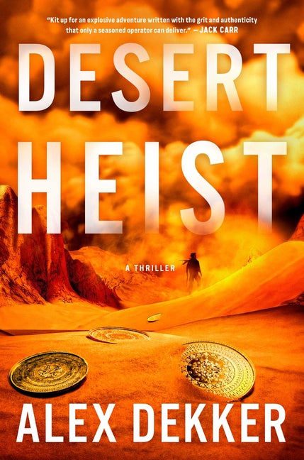 Desert Heist: A Thriller
