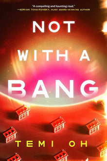 Not with a Bang