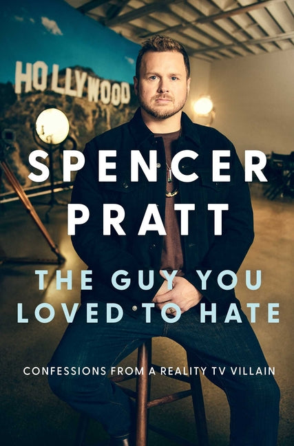 The Guy You Loved to Hate: Confessions from a Reality TV Villain