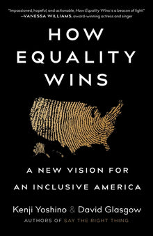 How Equality Wins: A New Vision for an Inclusive America