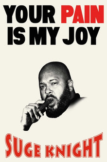 Your Pain Is My Joy