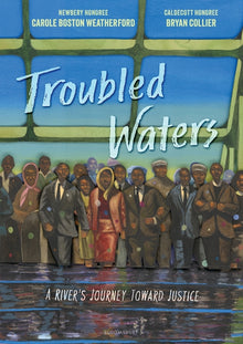 Troubled Waters: A River's Journey Toward Justice
