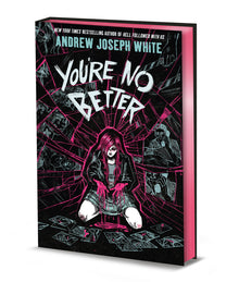 You're No Better (Deluxe Limited Edition)
