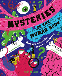 Mysteries of the Human Body: Weird and Wonderful Anatomy Explained
