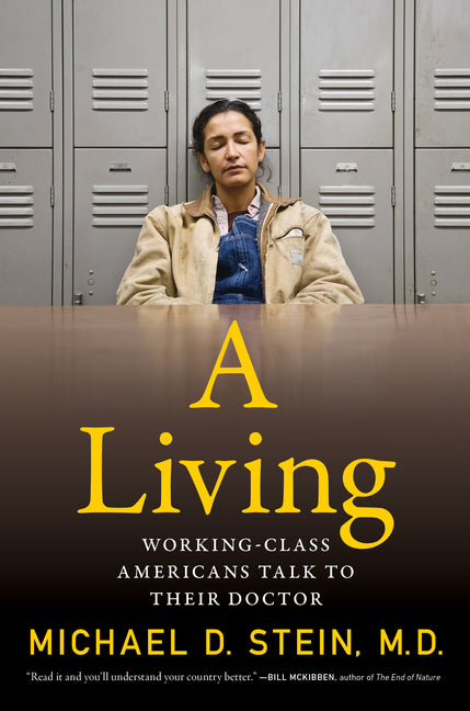 A Living: Working-Class Americans Talk to Their Doctor