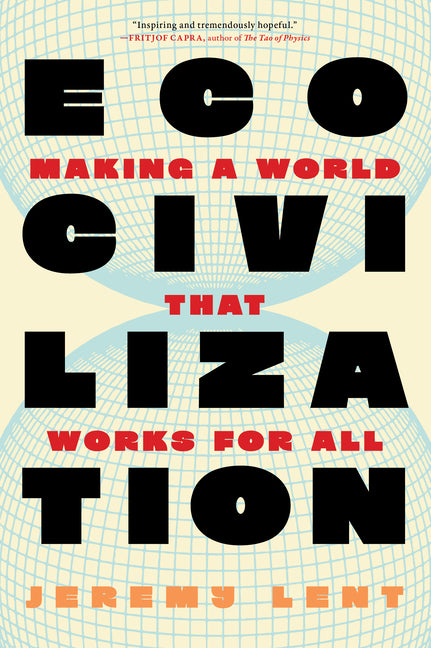Ecocivilization: Making a World That Works for All
