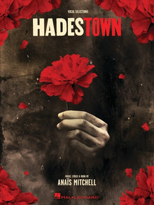 Hadestown Piano/Vocal Selections Songbook Broadway Musical Sheet Music by Anais Mitchell Official Piano Voice and Guitar Arrangement