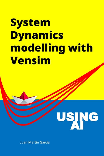 System Dynamics Modelling with Vensim