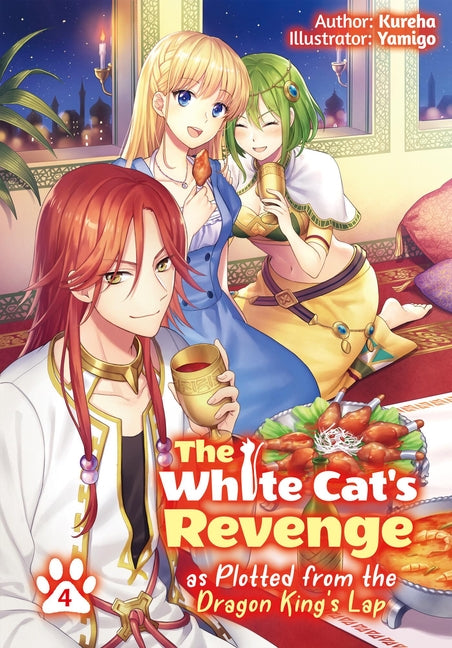 The White Cat's Revenge as Plotted from the Dragon King's Lap: Volume 4 (Light Novel): Volume 4