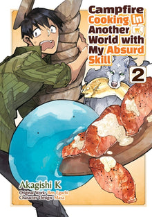 Campfire Cooking in Another World with My Absurd Skill: Volume 2 (Manga): Volume 2