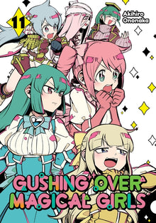 Gushing Over Magical Girls: Volume 11 (Manga)