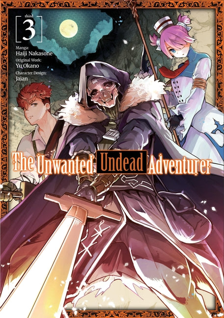 The Unwanted Undead Adventurer (Manga): Volume 3: Volume 3
